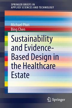 Couverture de l’ouvrage Sustainability and Evidence-Based Design in the Healthcare Estate