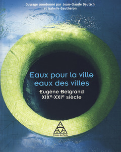 Cover of the book Eaux pour la ville, eaux des villes