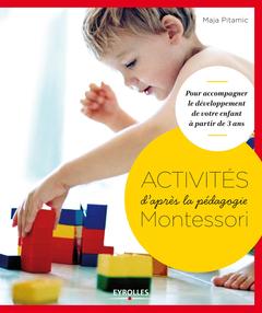 Couverture de l’ouvrage Activités d'après la pédagogie Montessori
