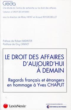 Cover of the book Le droit des affaires d'aujourd'hui à demain 