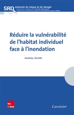Cover of the book Réduire la vulnérabilité de l'habitat individuel face à l'inondation