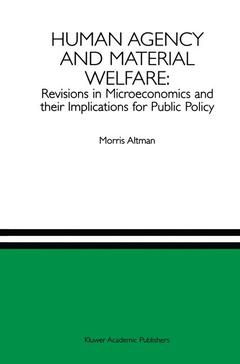 Cover of the book Human Agency and Material Welfare: Revisions in Microeconomics and their Implications for Public Policy
