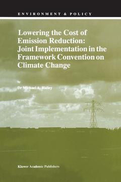 Couverture de l’ouvrage Lowering the Cost of Emission Reduction: Joint Implementation in the Framework Convention on Climate Change