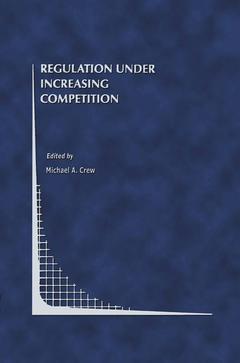 Couverture de l’ouvrage Regulation Under Increasing Competition