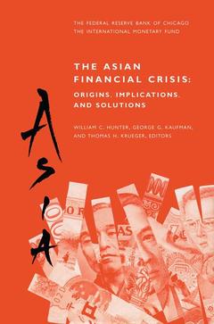 Couverture de l’ouvrage The Asian Financial Crisis: Origins, Implications, and Solutions