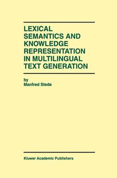 Couverture de l’ouvrage Lexical Semantics and Knowledge Representation in Multilingual Text Generation