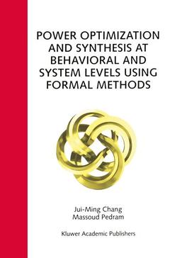 Couverture de l’ouvrage Power Optimization and Synthesis at Behavioral and System Levels Using Formal Methods