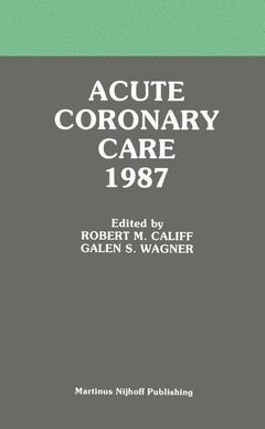 Couverture de l’ouvrage Acute Coronary Care 1987