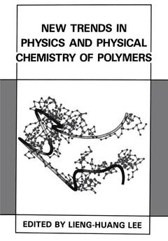 Couverture de l’ouvrage New Trends in Physics and Physical Chemistry of Polymers