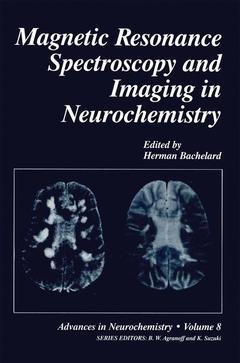 Couverture de l’ouvrage Magnetic Resonance Spectroscopy and Imaging in Neurochemistry
