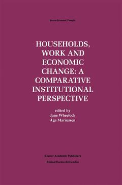 Couverture de l’ouvrage Households, Work and Economic Change: A Comparative Institutional Perspective