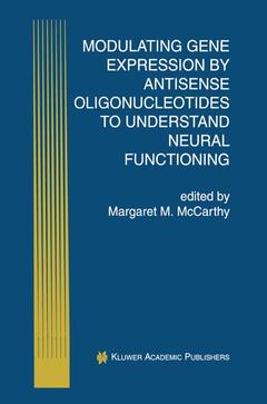 Cover of the book Modulating Gene Expression by Antisense Oligonucleotides to Understand Neural Functioning