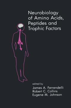 Couverture de l’ouvrage Neurobiology of Amino Acids, Peptides and Trophic Factors