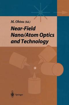Couverture de l’ouvrage Near-field Nano/Atom Optics and Technology