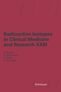 Couverture de l’ouvrage Radioactive Isotopes in Clinical Medicine and Research XXIII