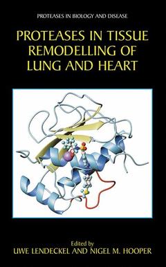 Couverture de l’ouvrage Proteases in Tissue Remodelling of Lung and Heart