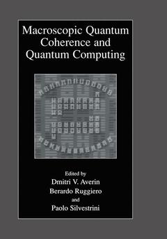 Couverture de l’ouvrage Macroscopic Quantum Coherence and Quantum Computing