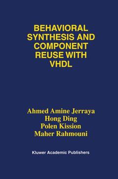 Cover of the book Behavioral Synthesis and Component Reuse with VHDL