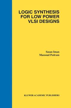 Couverture de l’ouvrage Logic Synthesis for Low Power VLSI Designs