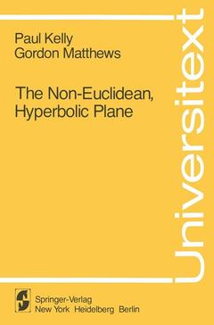Couverture de l’ouvrage The Non-Euclidean, Hyperbolic Plane