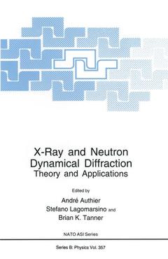 Couverture de l’ouvrage X-Ray and Neutron Dynamical Diffraction