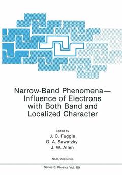 Couverture de l’ouvrage Narrow-Band Phenomena—Influence of Electrons with Both Band and Localized Character