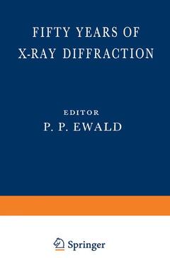 Couverture de l’ouvrage Fifty Years of X-Ray Diffraction