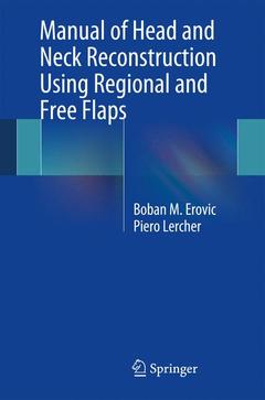 Couverture de l’ouvrage Manual of Head and Neck Reconstruction Using Regional and Free Flaps