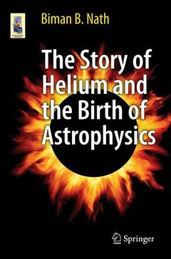 Couverture de l’ouvrage The Story of Helium and the Birth of Astrophysics