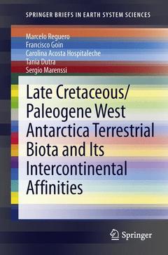 Couverture de l’ouvrage Late Cretaceous/Paleogene West Antarctica Terrestrial Biota and its Intercontinental Affinities