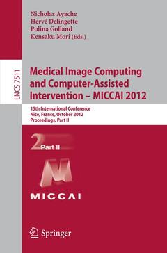 Cover of the book Medical Image Computing and Computer-Assisted Intervention -- MICCAI 2012