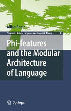 Couverture de l’ouvrage Phi-features and the Modular Architecture of Language