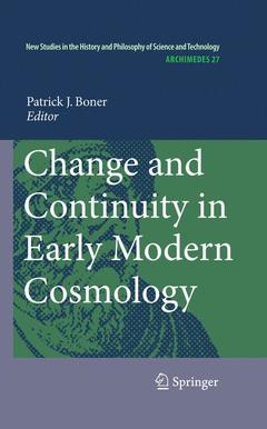 Couverture de l’ouvrage Change and Continuity in Early Modern Cosmology