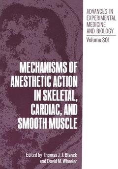 Couverture de l’ouvrage Mechanisms of Anesthetic Action in Skeletal, Cardiac, and Smooth Muscle