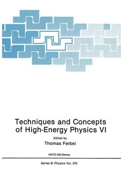 Couverture de l’ouvrage Techniques and Concepts of High-Energy Physics VI