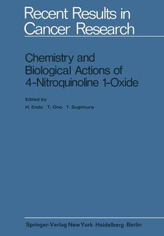 Couverture de l’ouvrage Chemistry and Biological Actions of 4-Nitroquinoline 1-Oxide