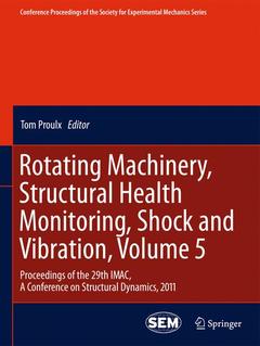 Couverture de l’ouvrage Rotating Machinery, Structural Health Monitoring, Shock and Vibration, Volume 5
