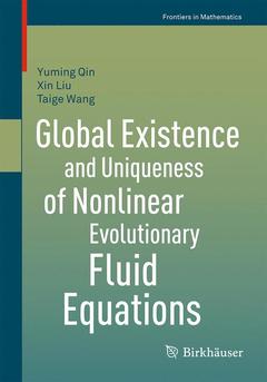 Cover of the book Global Existence and Uniqueness of Nonlinear Evolutionary Fluid Equations
