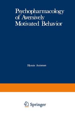 Couverture de l’ouvrage Psychopharmacology of Aversively Motivated Behavior