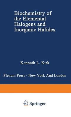 Couverture de l’ouvrage Biochemistry of the Elemental Halogens and Inorganic Halides