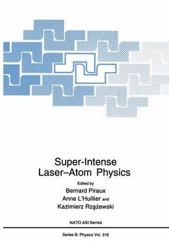 Couverture de l’ouvrage Super-Intense Laser—Atom Physics