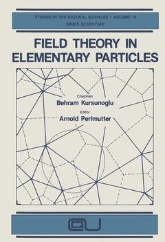 Couverture de l’ouvrage Field Theory in Elementary Particles
