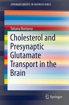 Couverture de l’ouvrage Cholesterol and Presynaptic Glutamate Transport in the Brain