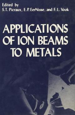 Couverture de l’ouvrage Applications of Ion Beams to Metals