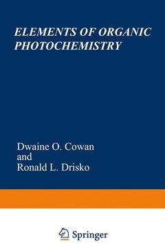 Couverture de l’ouvrage Elements of Organic Photochemistry