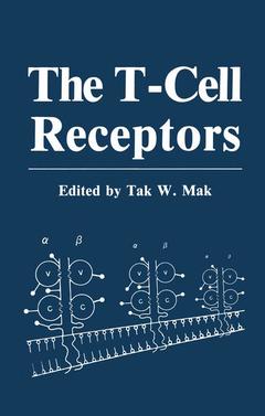 Couverture de l’ouvrage The T-Cell Receptors