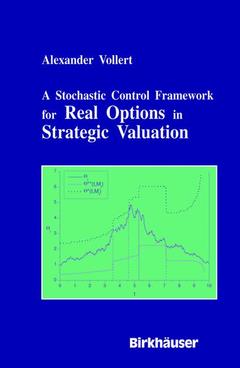 Cover of the book A Stochastic Control Framework for Real Options in Strategic Evaluation