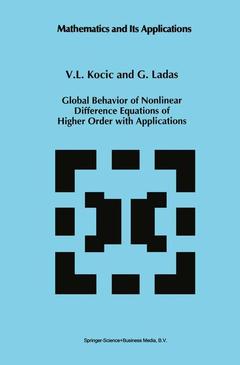 Couverture de l’ouvrage Global Behavior of Nonlinear Difference Equations of Higher Order with Applications