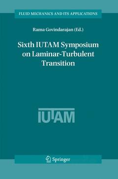 Couverture de l’ouvrage Sixth IUTAM Symposium on Laminar-Turbulent Transition