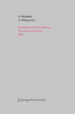 Couverture de l’ouvrage Simulation of Semiconductor Processes and Devices 2004